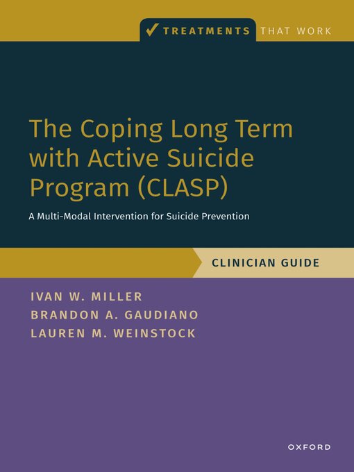 Title details for The Coping Long Term with Active Suicide Program (CLASP) by Ivan Miller - Available